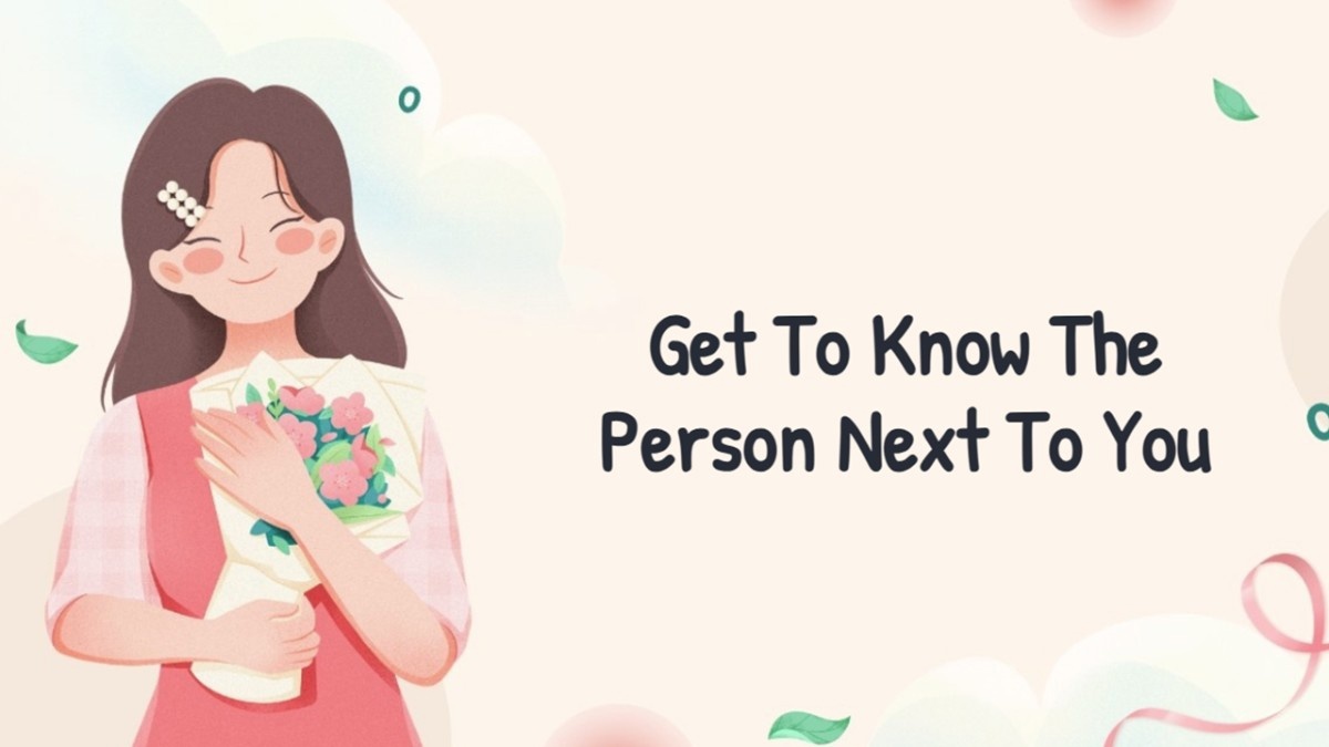 Get To Know The Person Next To You with smiling girl, flowers, beige theme, and bold title.