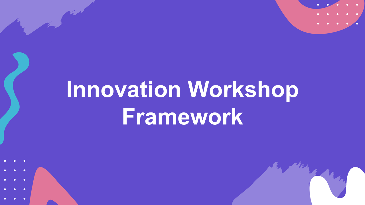 Innovation Workshop Framework Presentation Template