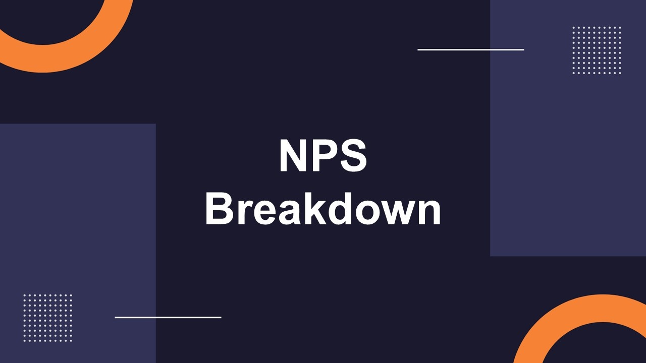 NPS Breakdown Presentation Template