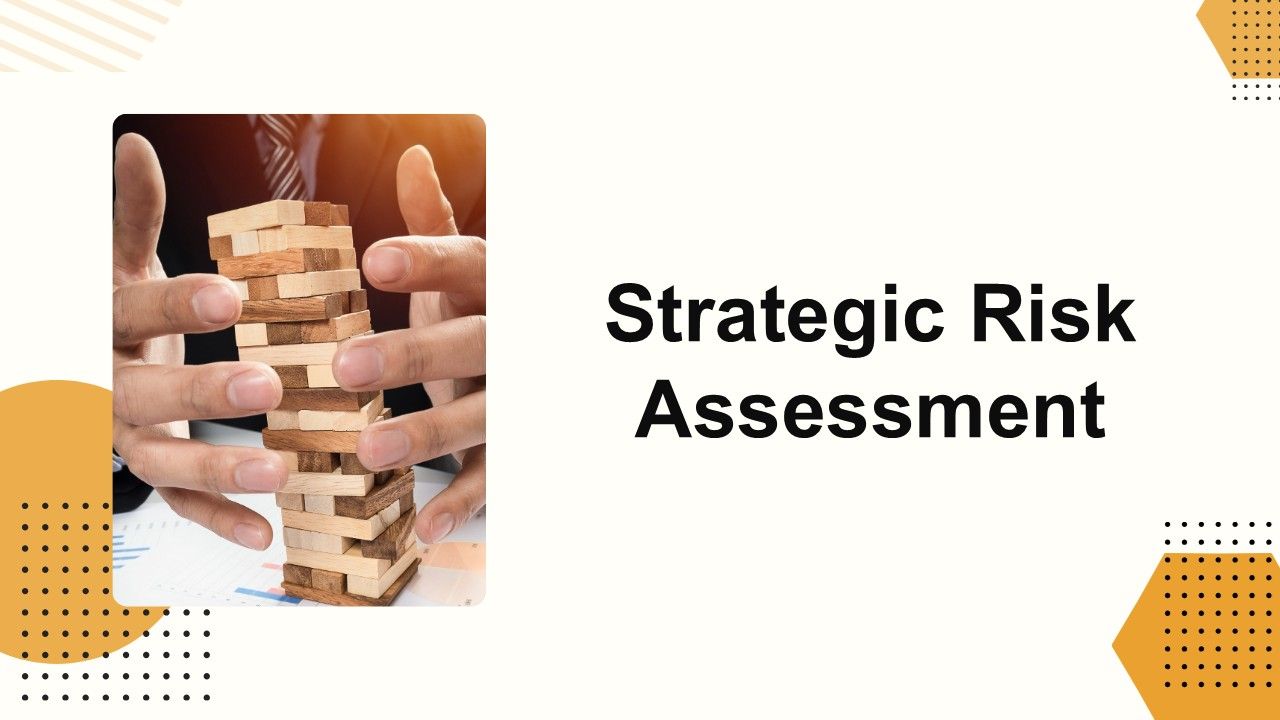 Strategic Risk Assessment Presentation Template