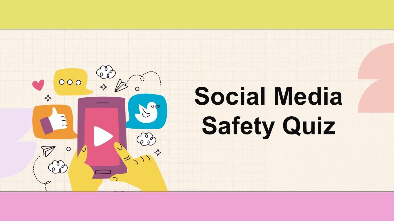 Social Media Safety Quiz Template