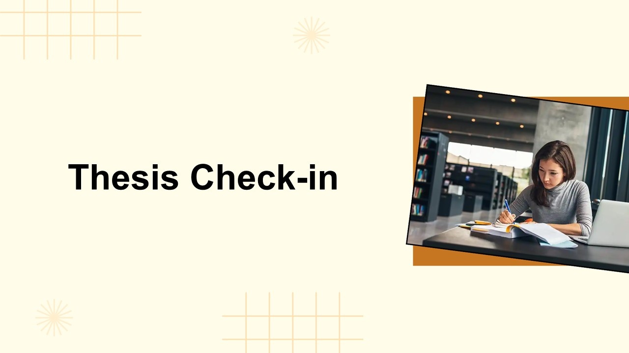Thesis Check-in Presentation Templates