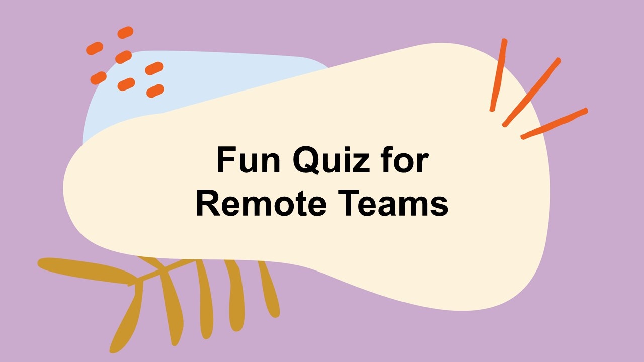Fun Quiz for Remote Teams Quiz Template