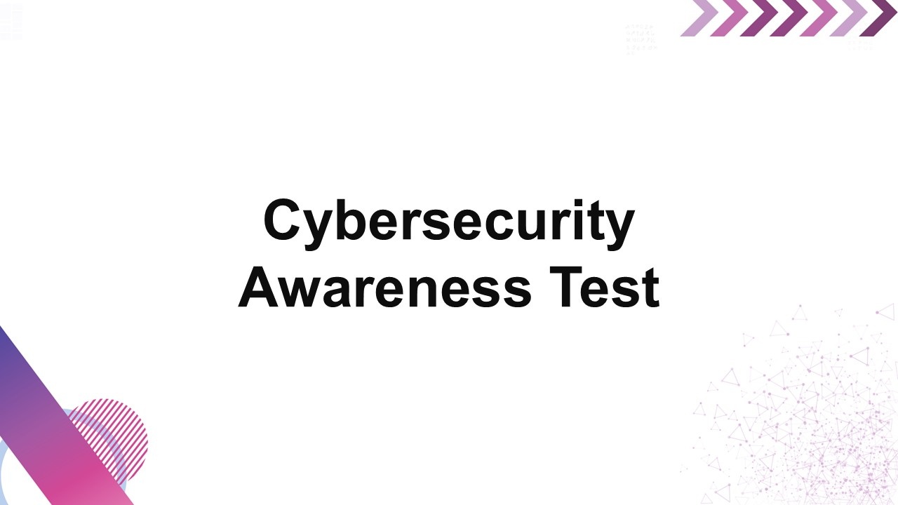 Cybersecurity Awareness Test Presentation Template