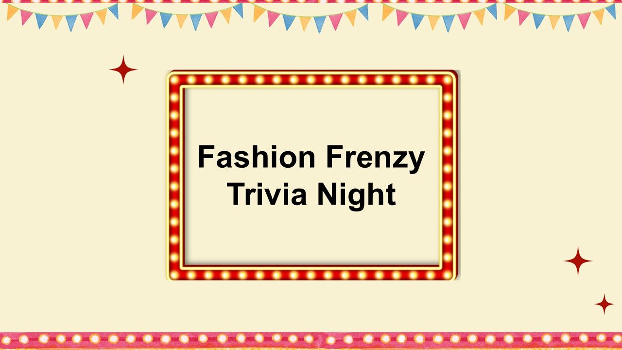 Fashion frenzy trivia night template with cream background, marquee light frame, bold black title...