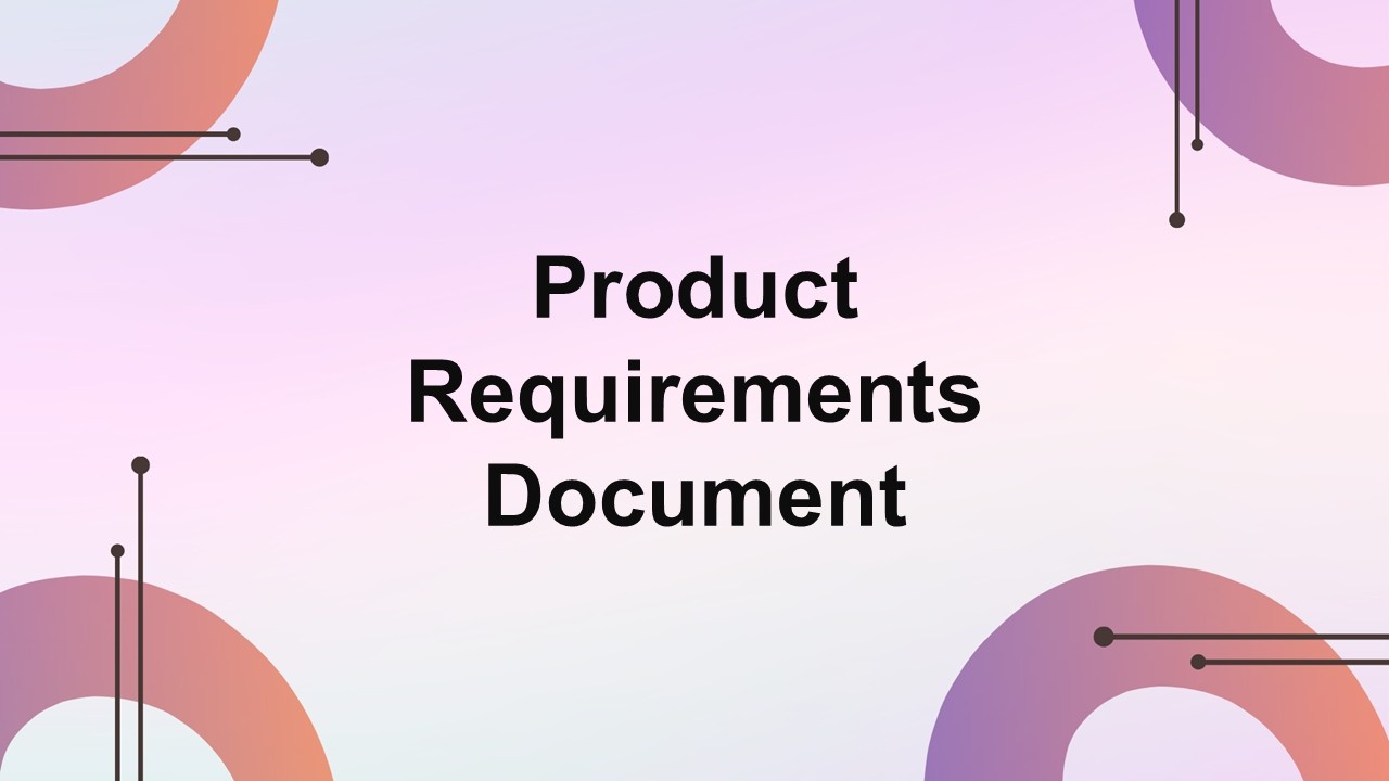 Product Requirements Document Presentation Template