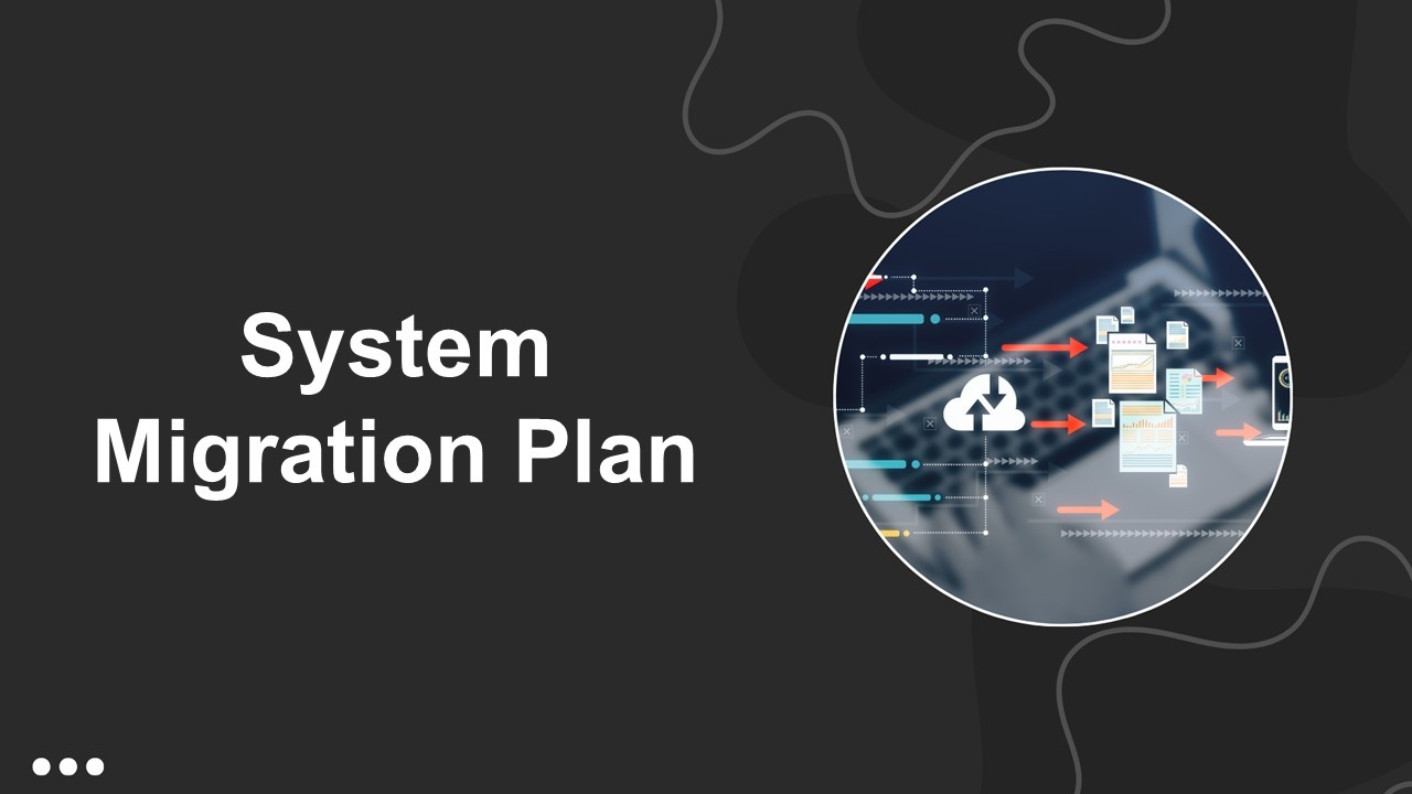 System Migration Plan Presentation Template