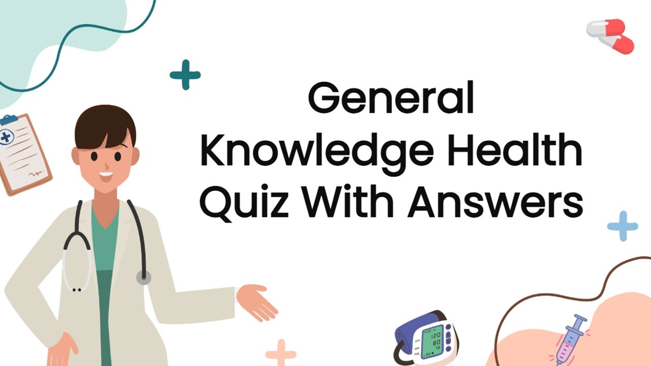 General Knowledge Health Quiz With Answers Quiz Template