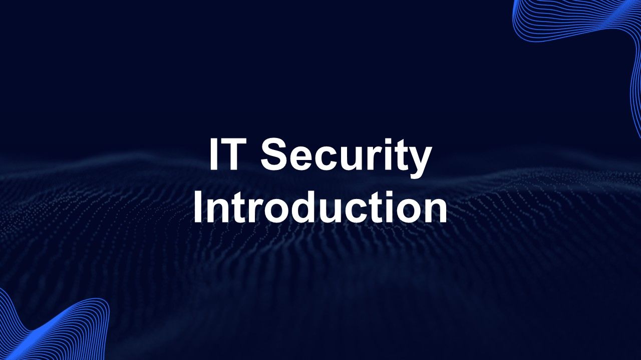 IT Security Introduction Presentation Template