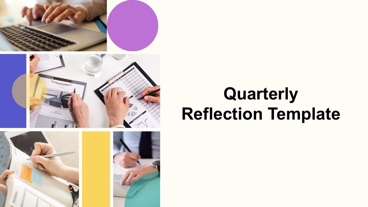 Quarterly Reflection Presentation Template