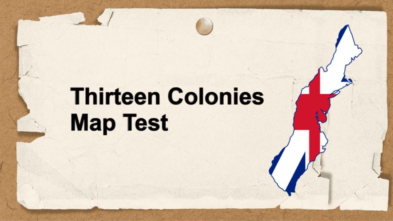 Thirteen Colonies Map Test Presentation Template
