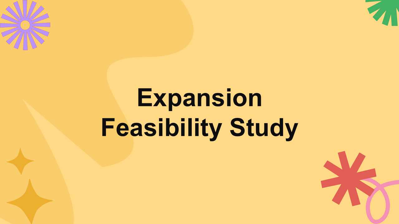 Expansion Feasibility Study Presentation Template