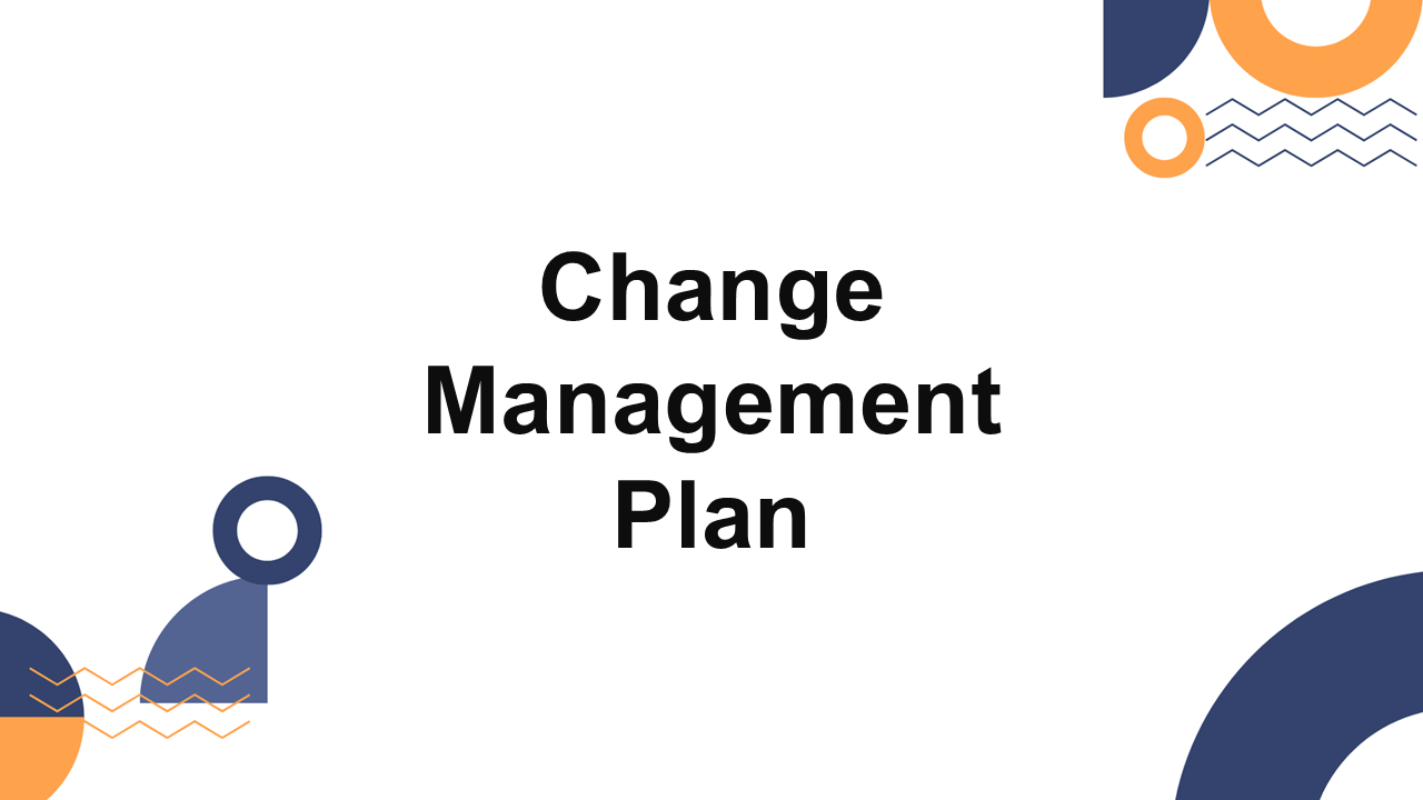 Change Management Plan Presentation Template