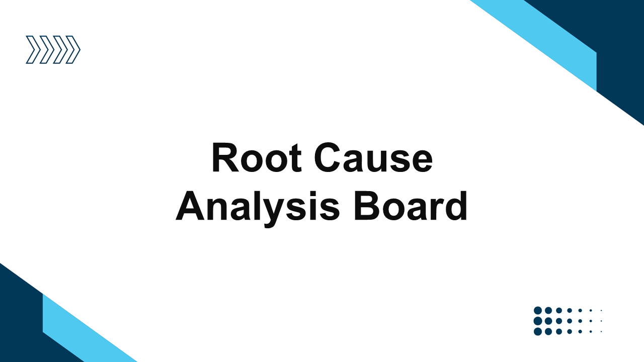 Root Cause Analysis Board Presentation Template