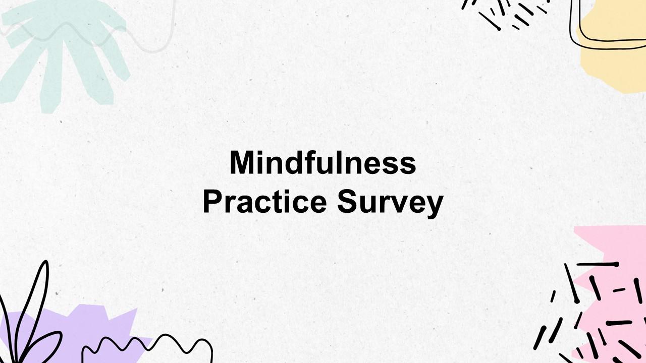 Mindfulness Practice Survey Poll Template