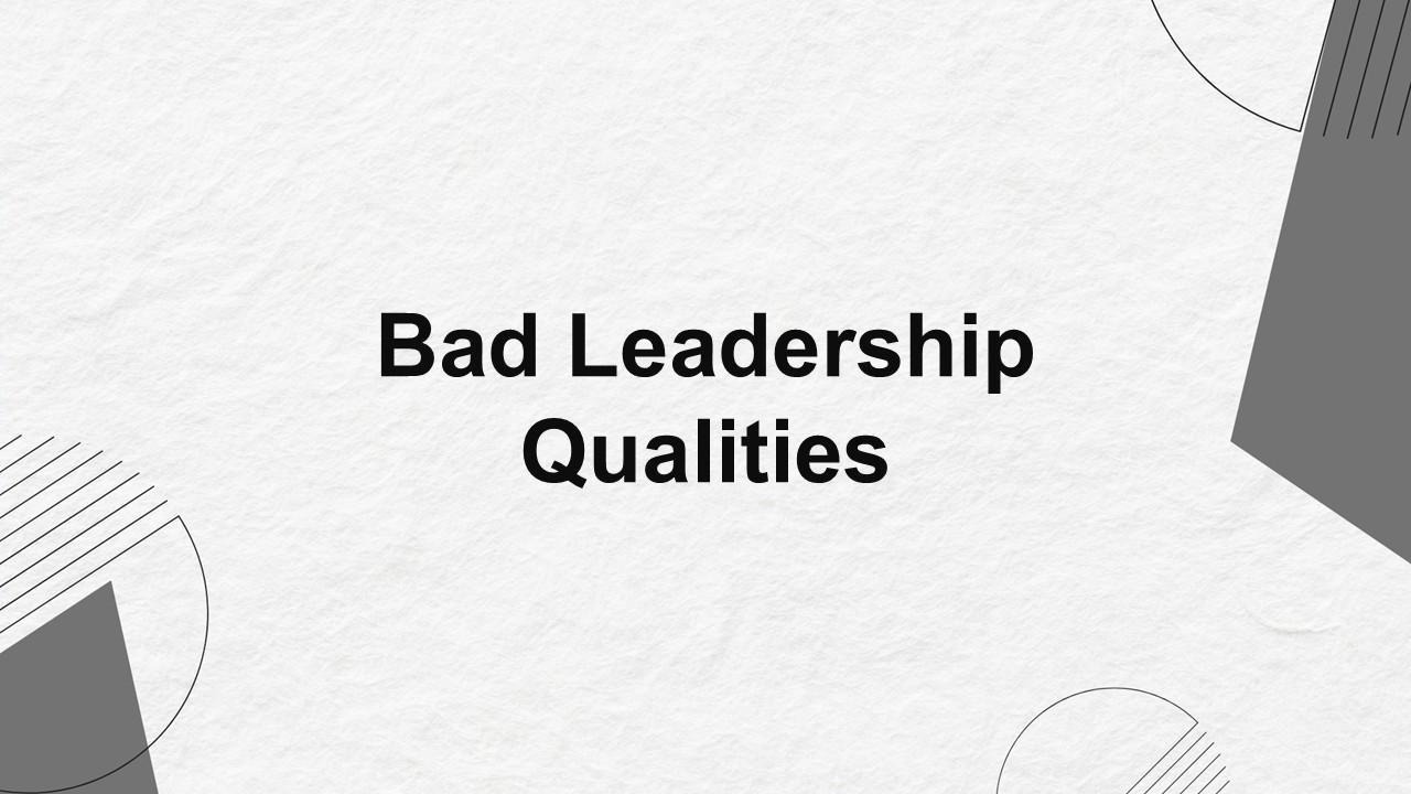 Bad Leadership Qualities Presentation Template