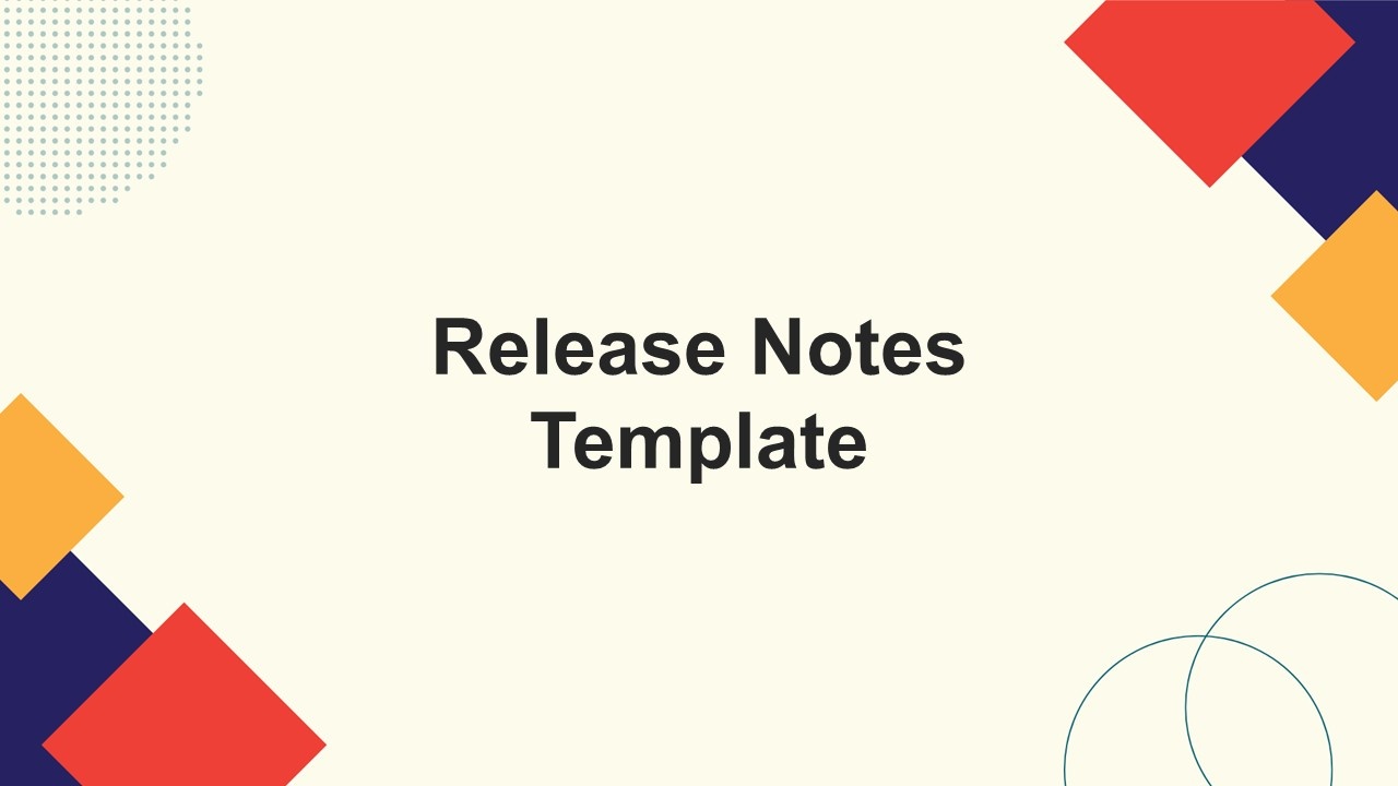 Release Notes Presentation Template