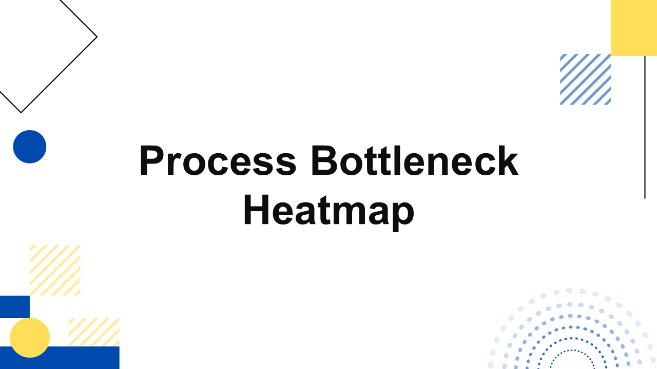 Process Bottleneck Heatmap Presentation Template