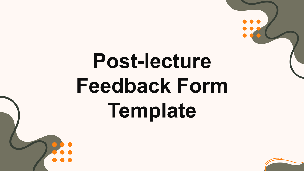 Post-lecture Feedback Form Poll Template