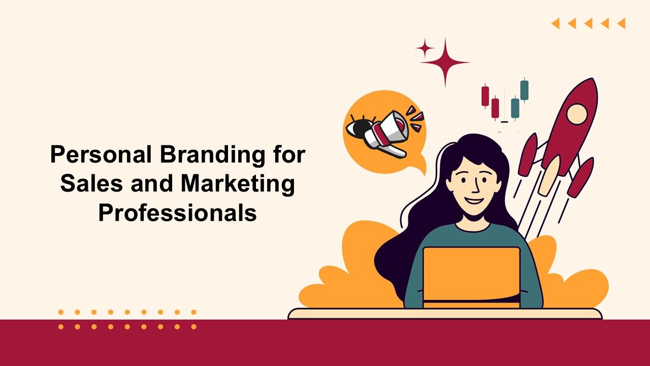 Personal Branding for Sales and Marketing Professionals