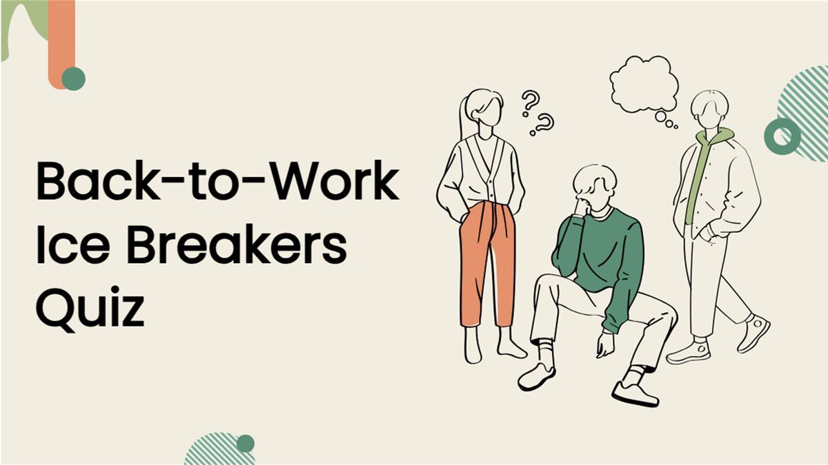 Back to work ice breakers slide with three sketched colleagues, and question marks.