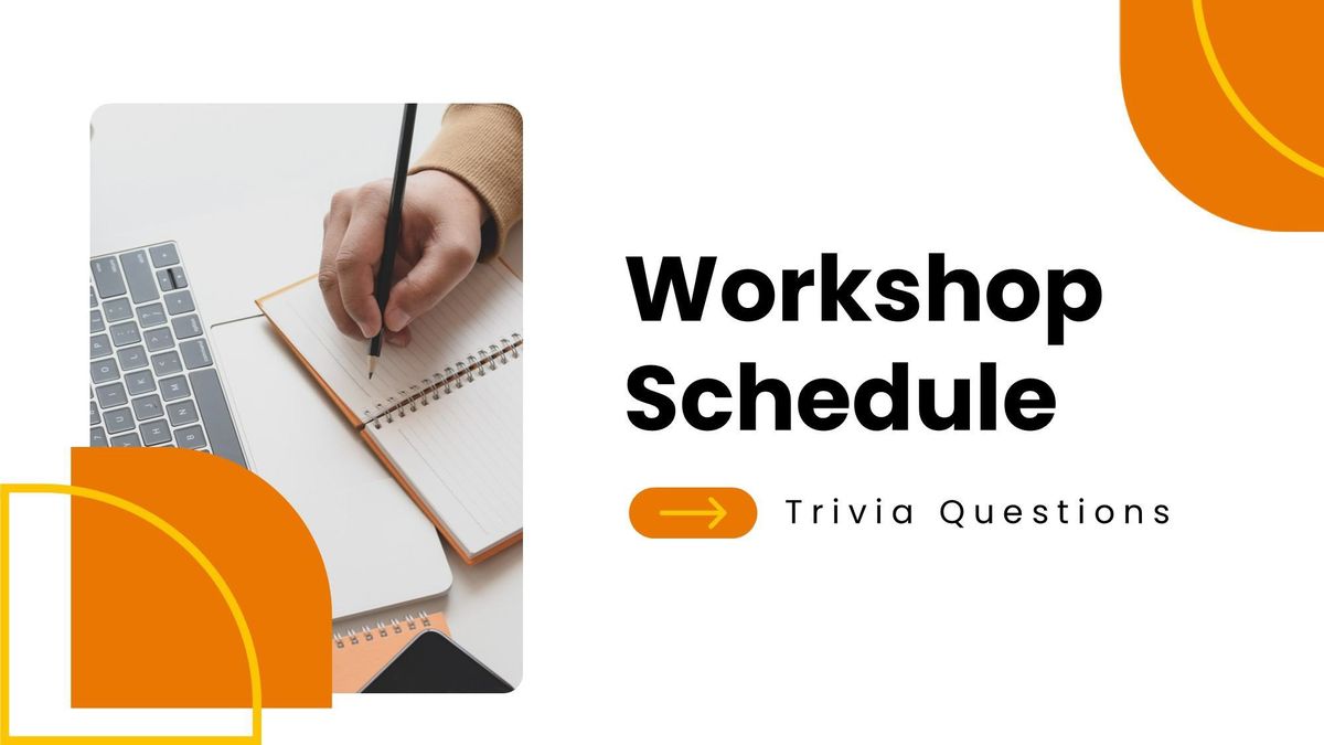 Workshop Schedule with a planning desk photo, bold text, and orange geometric accents.
