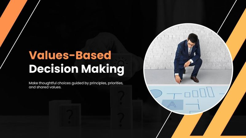 Values-Based Decision Making with a dark layout, orange accents and decision-focused visuals.