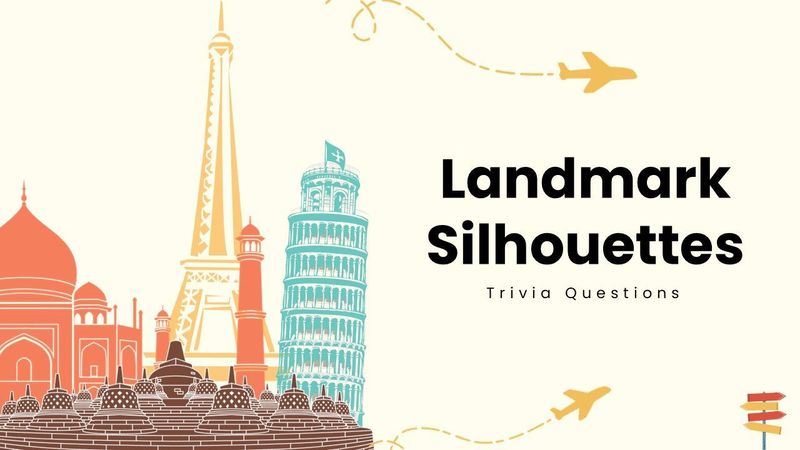Landmark Silhouettes quiz with famous buildings, airplanes, route lines, and colorful illustrations