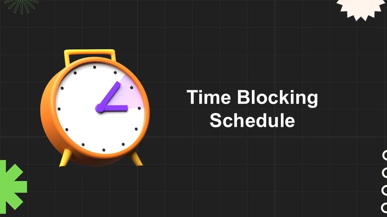 Time Blocking Schedule Presentation Template