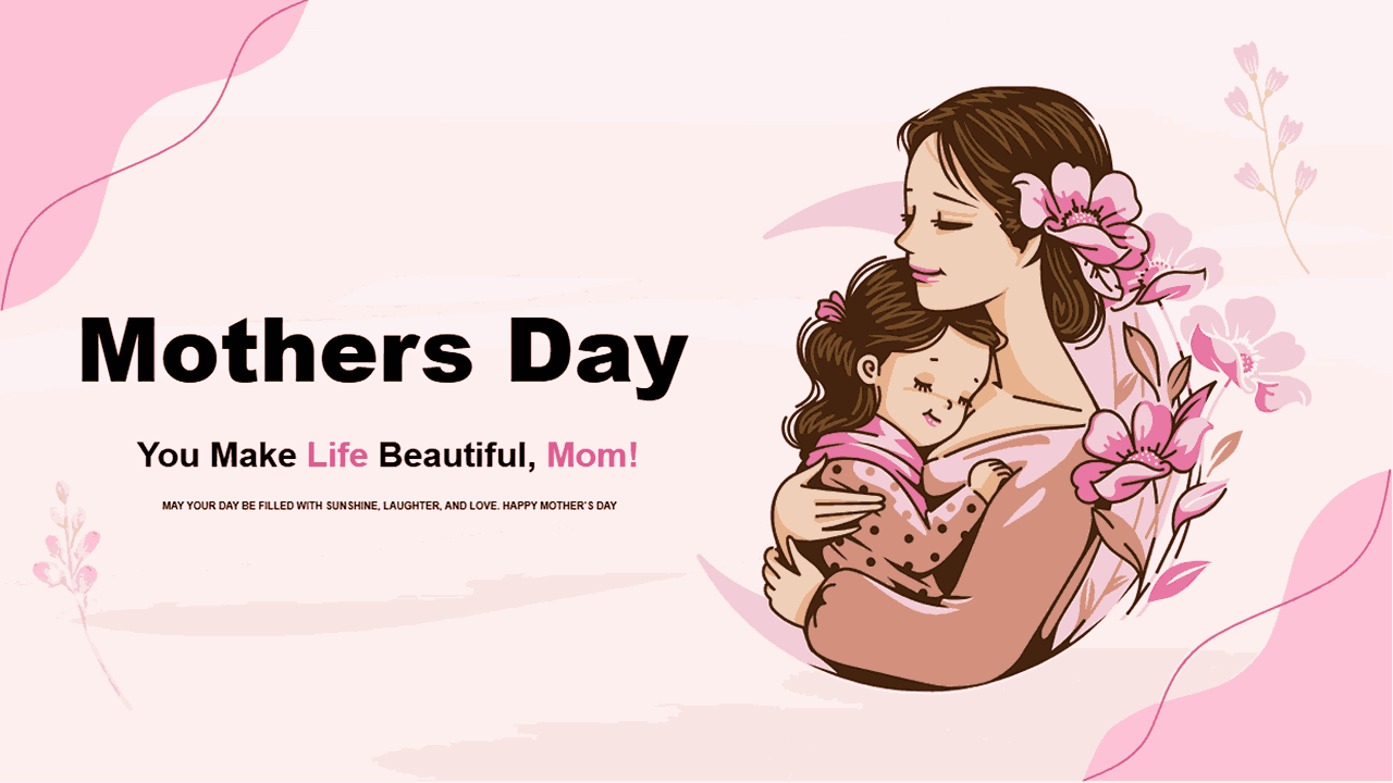 Mothers Day slide with mother and child illustration, pink floral theme, and celebration text.