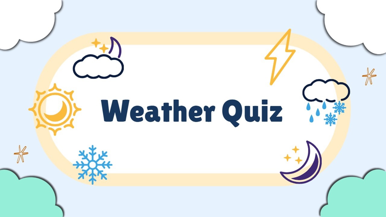 Weather quiz slide with sun, clouds, rain, snow, and seasonal weather icons.