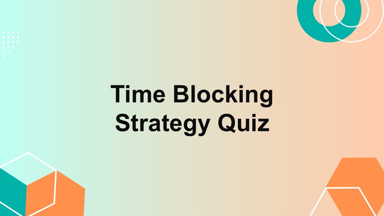 Time Blocking Strategy Quiz Template