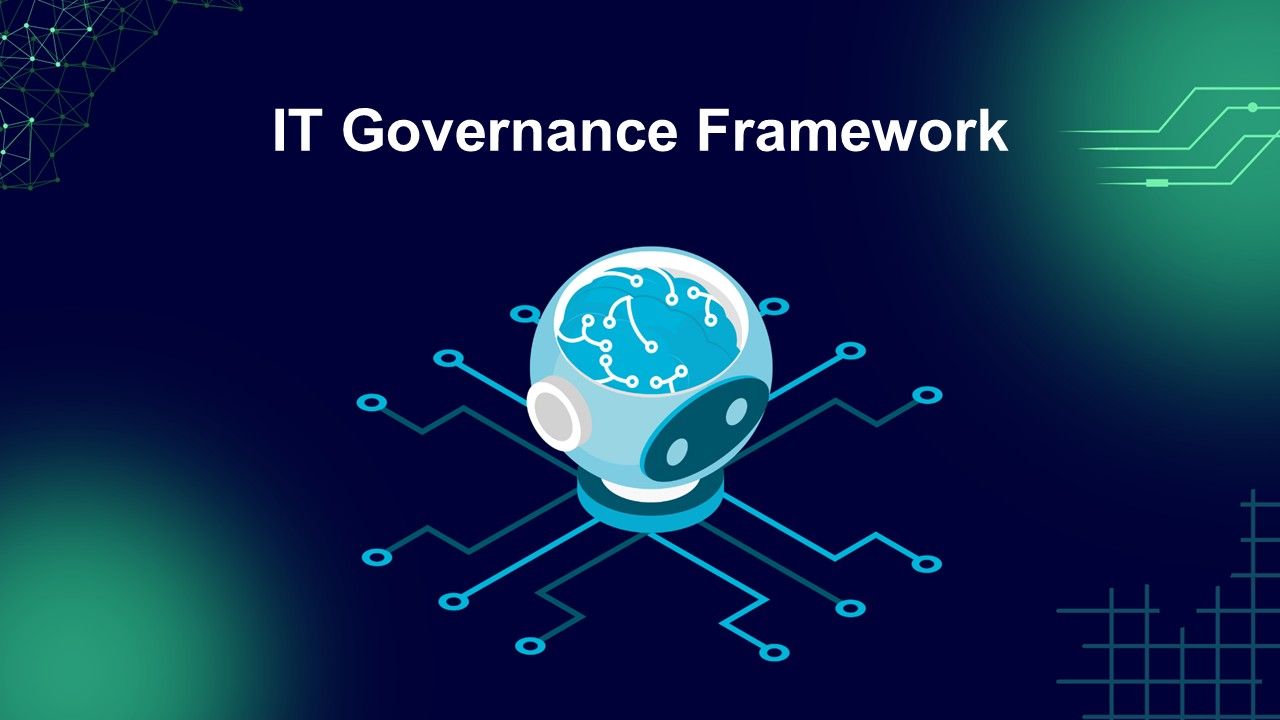 IT Governance Framework Presentation Template