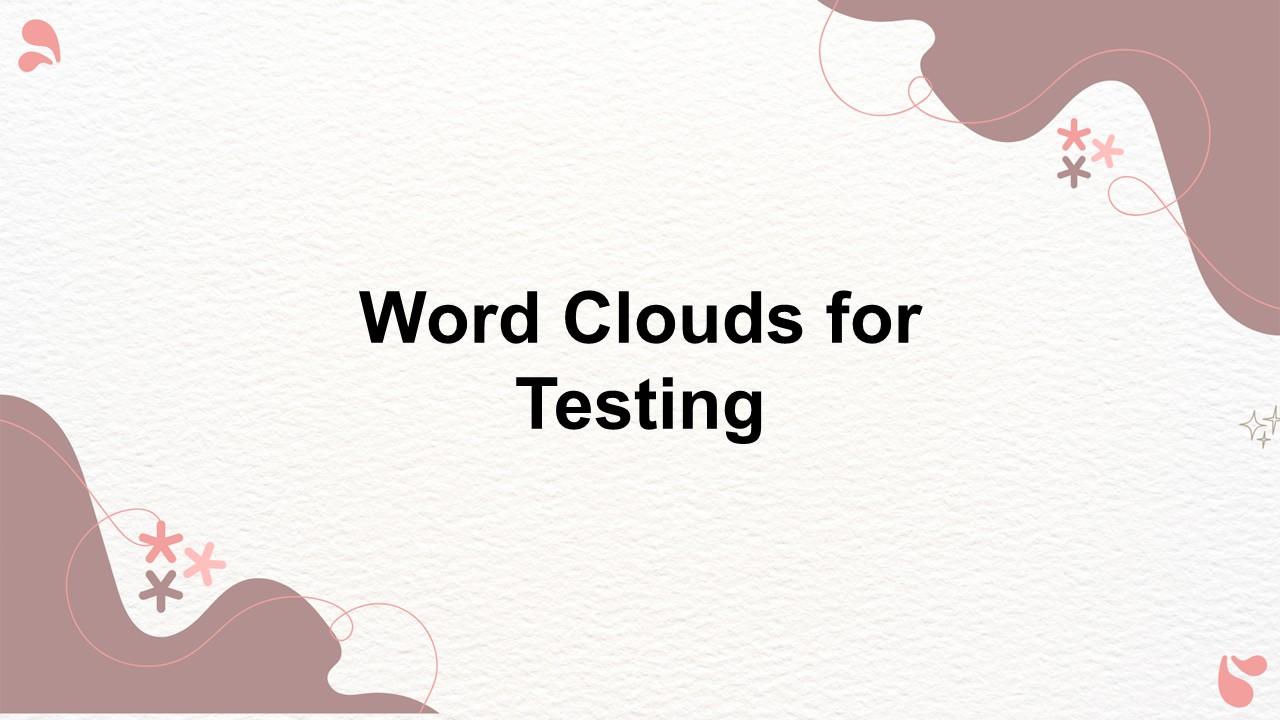 Word clouds for testing template featuring minimal white canvas, blush accents, organic corner sh...