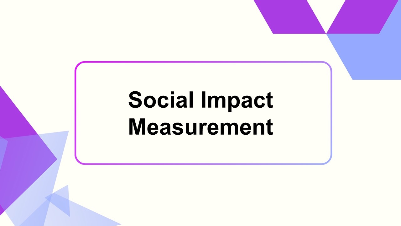 Social Impact Measurement Presentation Template