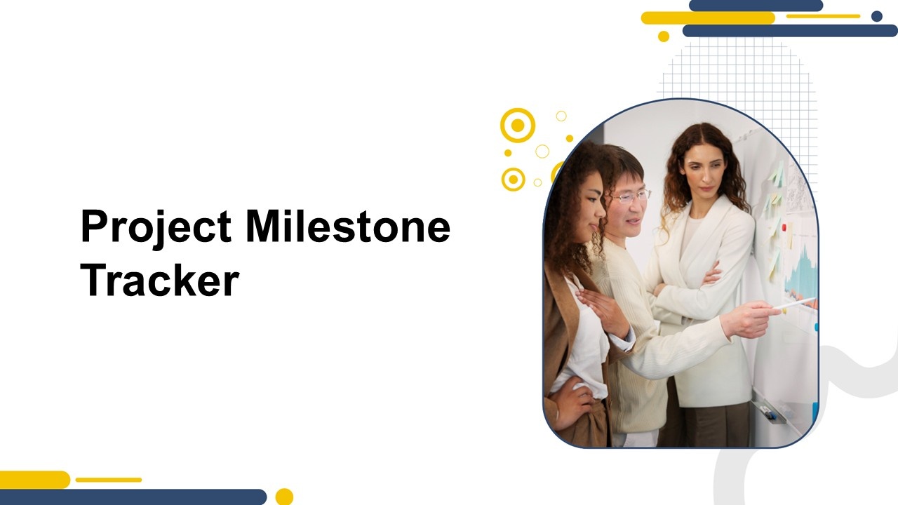 Project Milestone Tracker Presentation Template