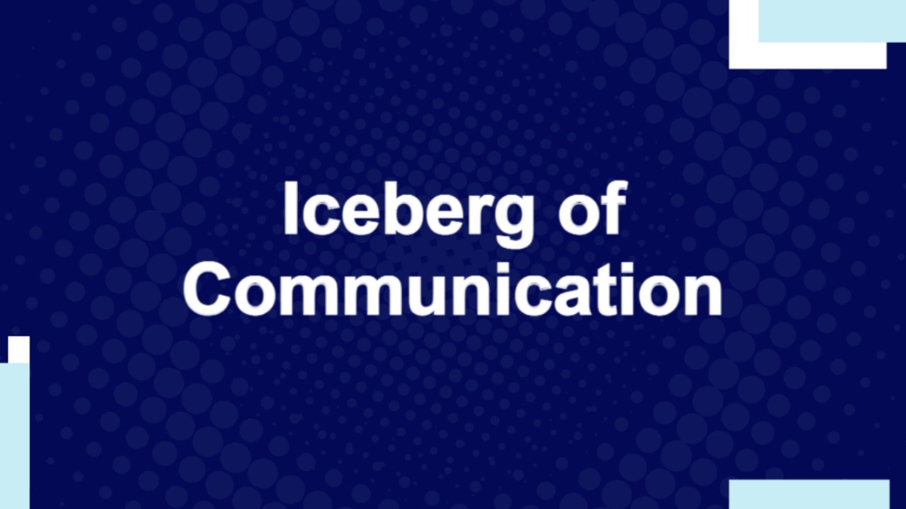 Iceberg of communication template with dark blue dotted background, white bold text, showing visi...