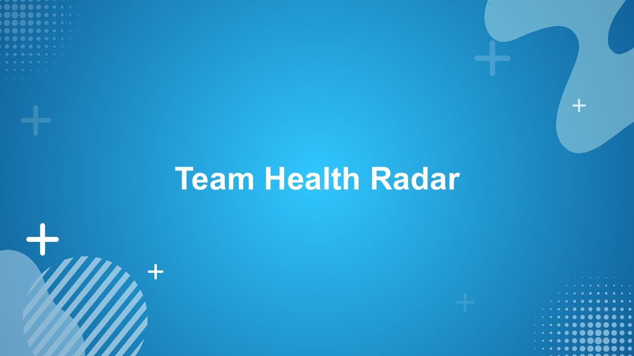 Team Health Radar Presentation Template