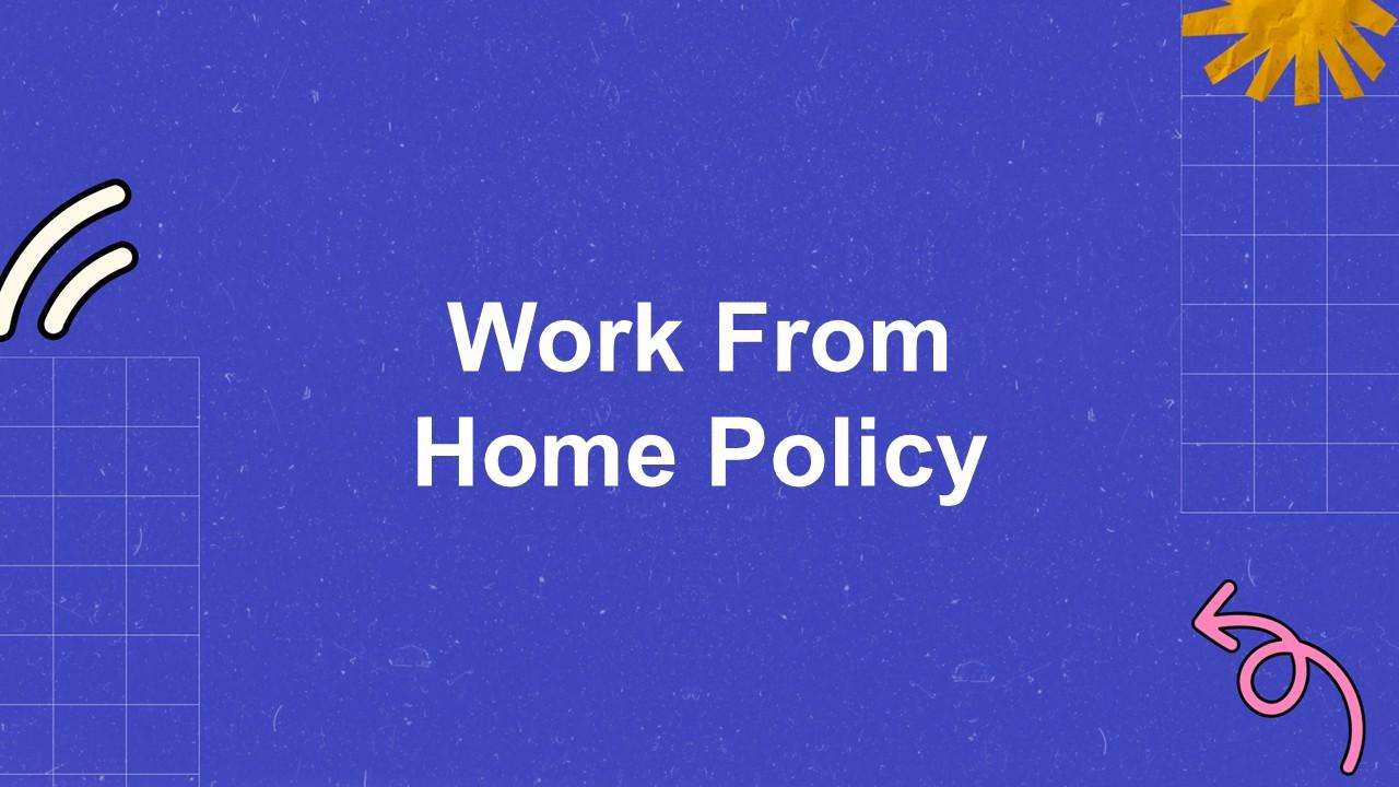 Work From Home Policy Presentation Template