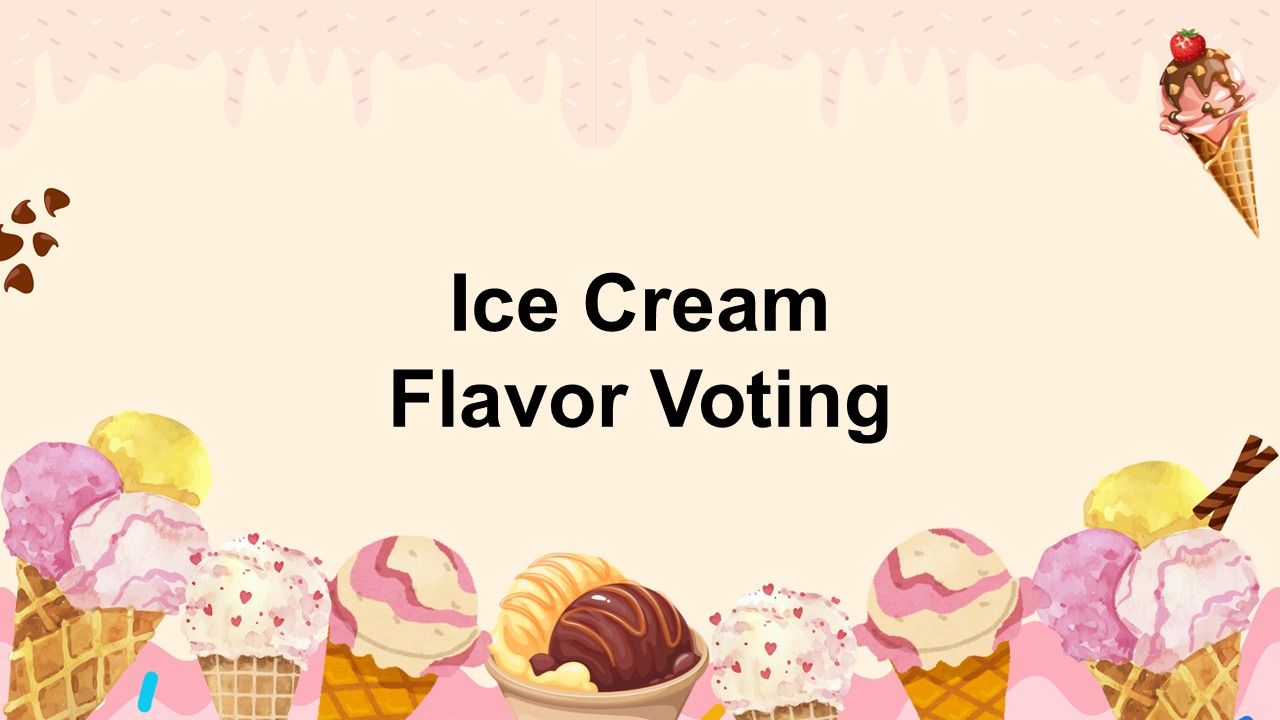 Ice Cream Flavor Voting Presentation Template