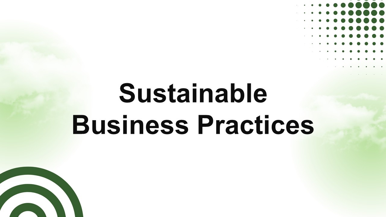 Sustainable Business Practices Presentation Template
