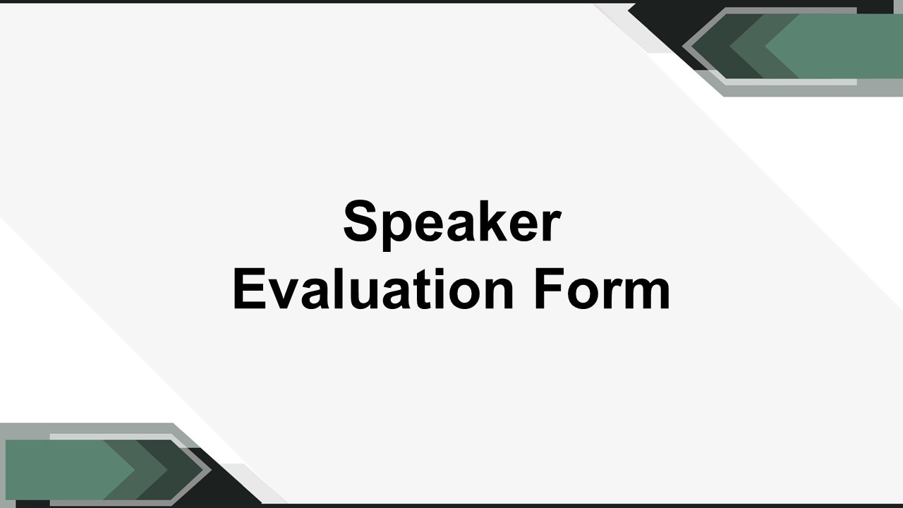 Speaker Evaluation Form Presentation Template