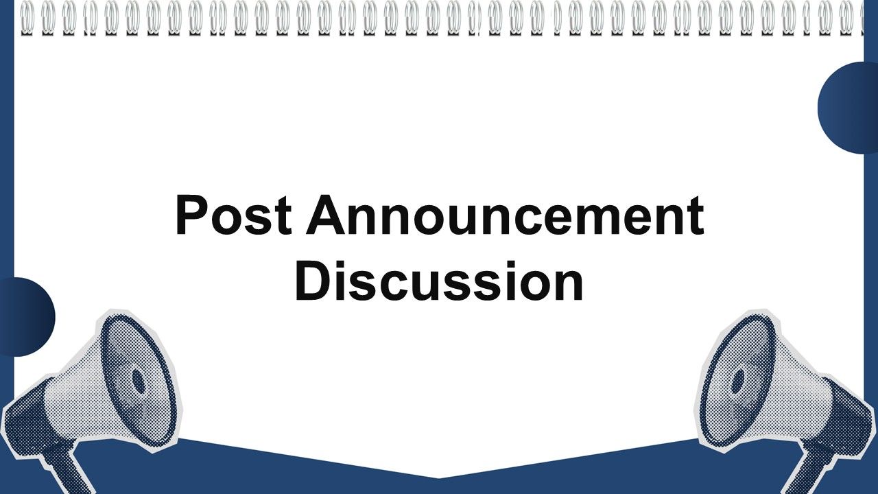 Post Announcement Discussion Presentation Template