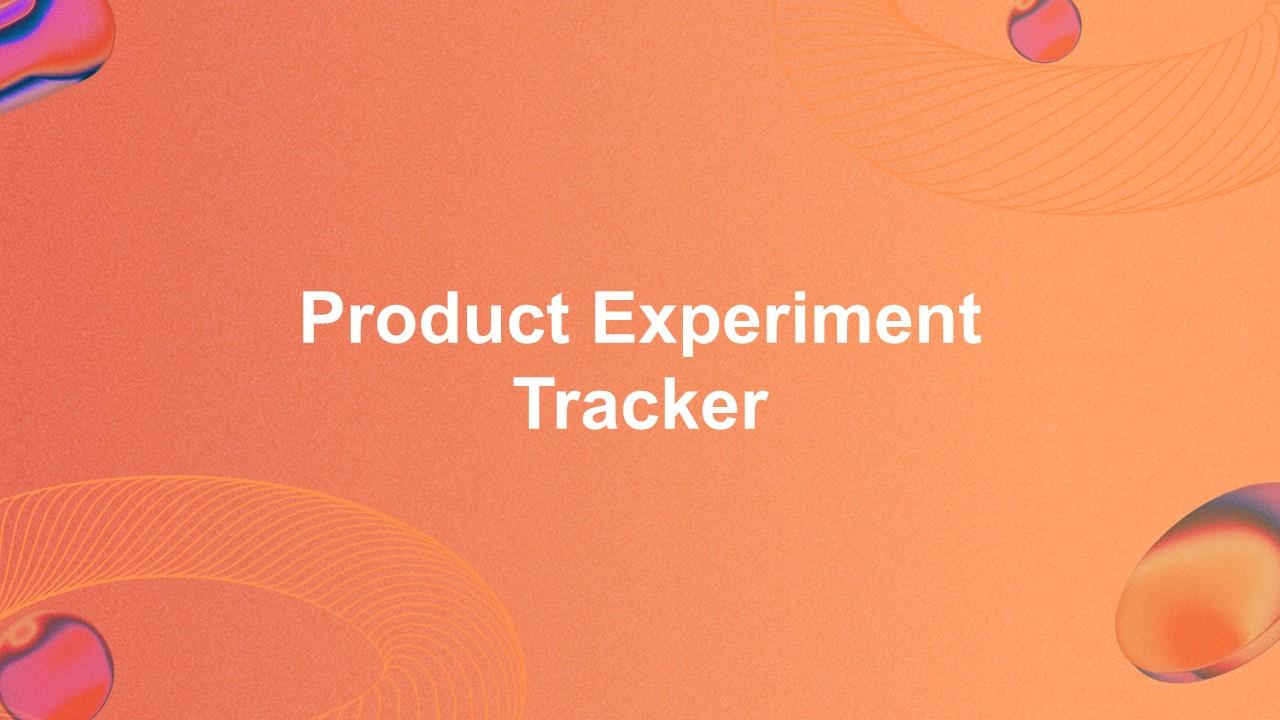 Product Experiment Tracker Presentation Template