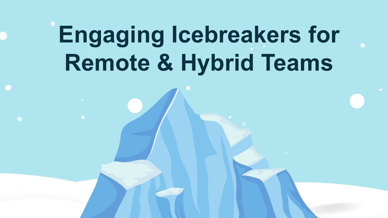 Engaging icebreakers for remote & hybrid teams template with iceberg illustration, light blue...