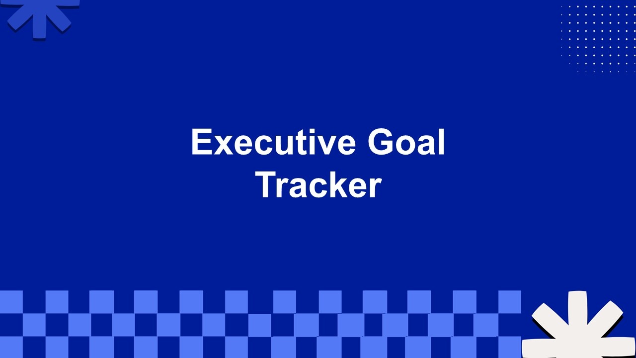 Executive Goal Tracker Presentation Template