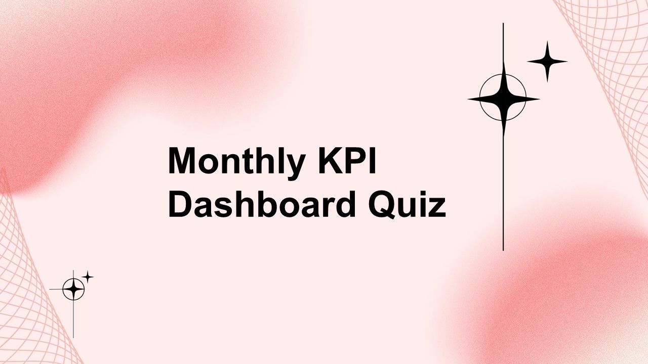 Monthly KPI Dashboard Quiz Template