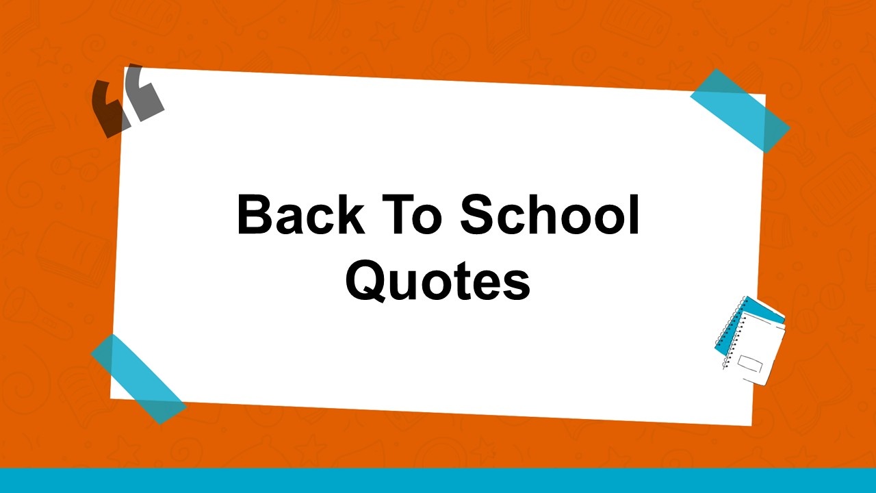 Back to School Quotes Presentation Template
