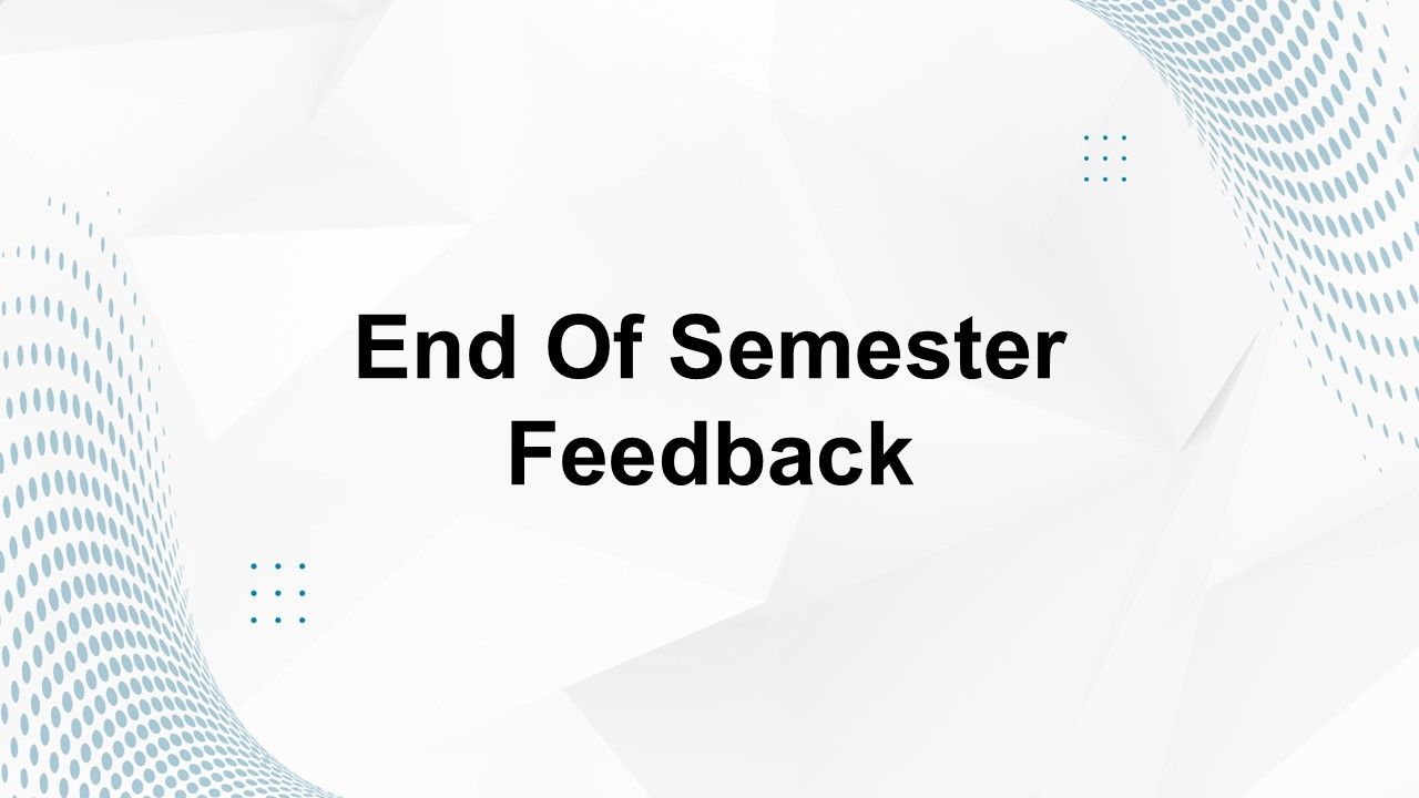 End of Semester Feedback Poll Template
