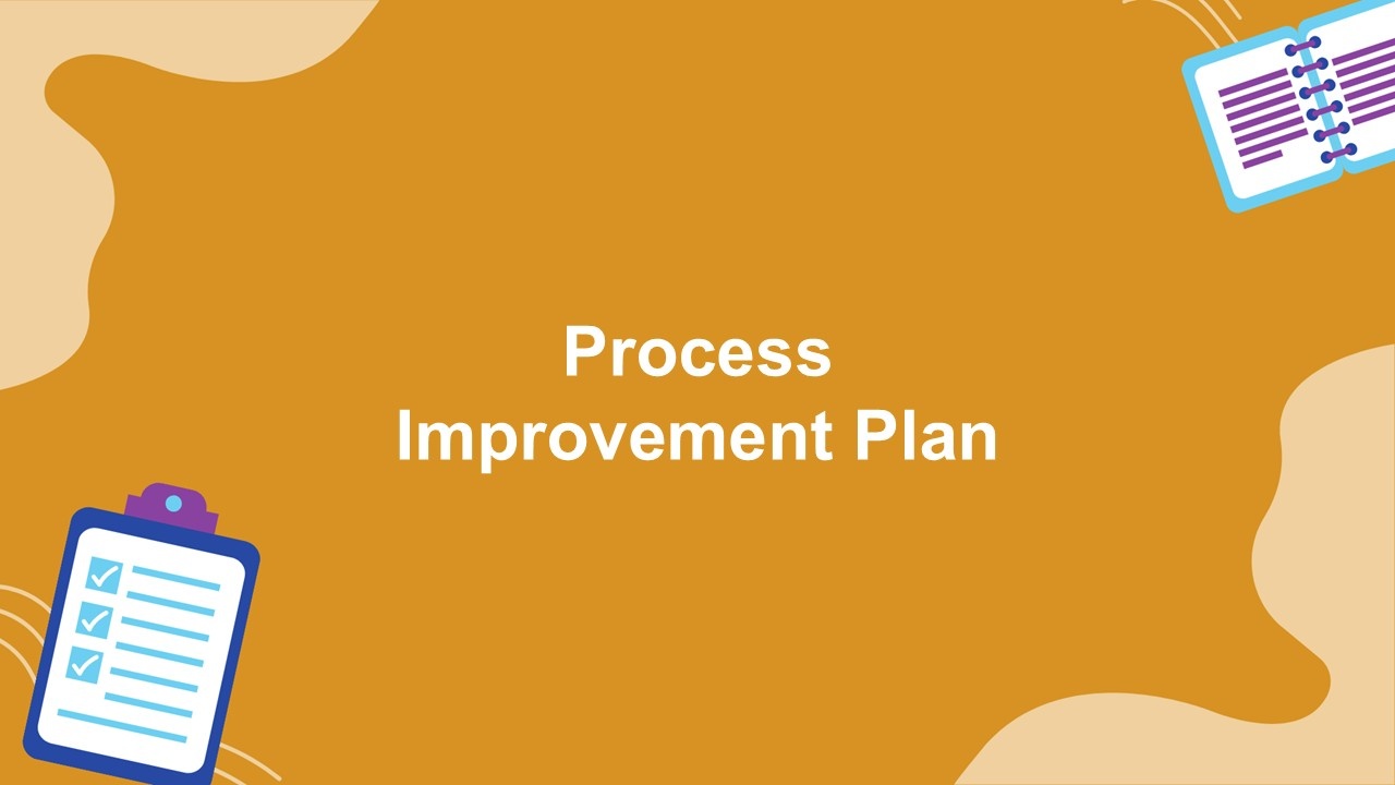 Process Improvement Plan Presentation Template